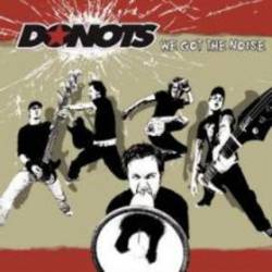 The Donots : We Got the Noise